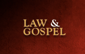 Law and Gospel