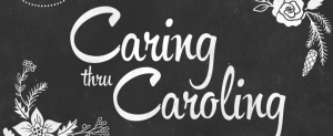 Caring Caroling