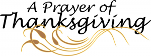 Thanksgiving Prayer for Our Blessings 