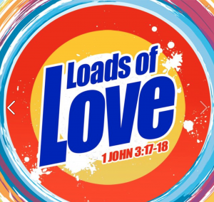 Loads Of Love 1John3:17