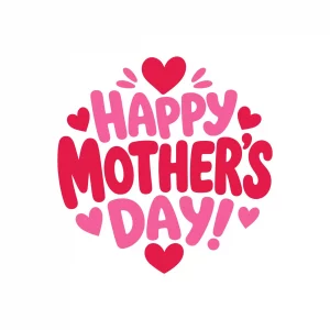 Happy Mothers Day!